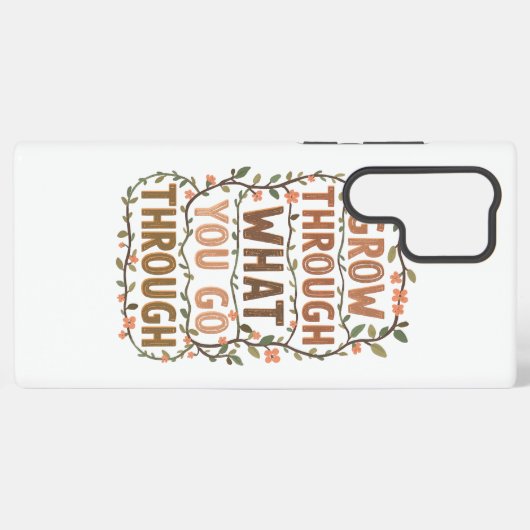 Inspirational Botanical Growth Saying Samsung Galaxy Hoesje (Achterkant horizontaal)