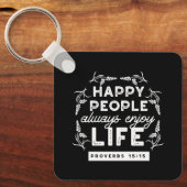 Inspirational Christian Quote from Proverbs 15:15 Sleutelhanger (Voorkant)