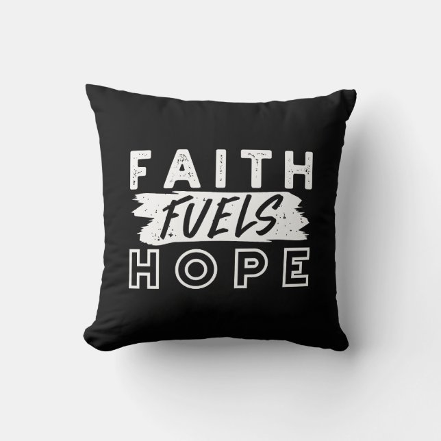 Inspirational Faith Quote – Faith Fuels Hope Kussen (Voorkant)