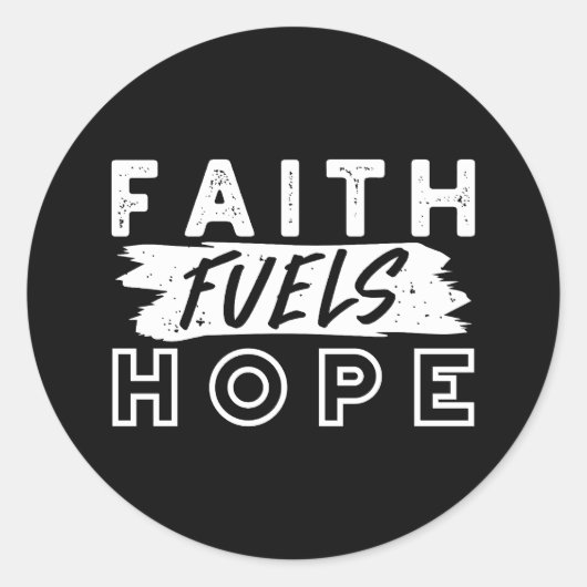 Inspirational Faith Quote – Faith Fuels Hope Ronde Sticker (Voorkant)