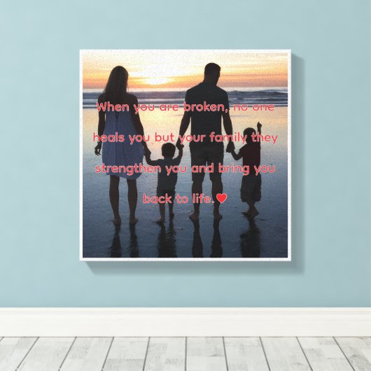 Inspirational Family Quote Canvas Afdruk (Insitu (Houten vloer))