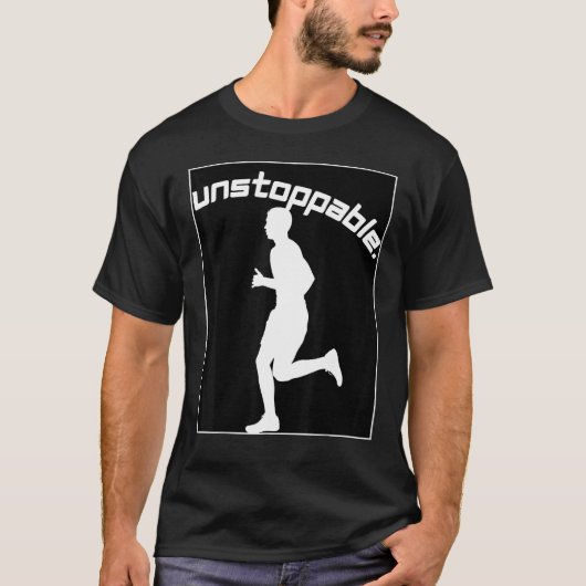 Inspirational Graphic for Runners Unstoppable Work T-shirt (Voorkant)