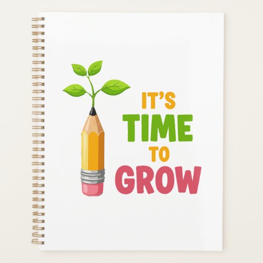 Inspirational "It's Time to Grow" Pencil Plant  Planner (Voorkant)