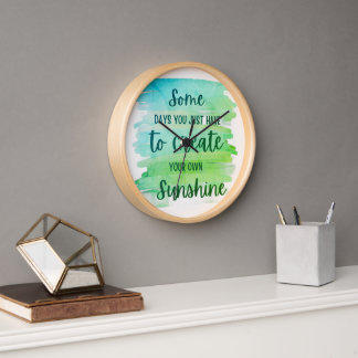 Inspirational Life Quote – Create Your Own Sunshin