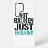 Inspirational Not Broken Just Evolving Samsung Galaxy Hoesje (Achterkant)