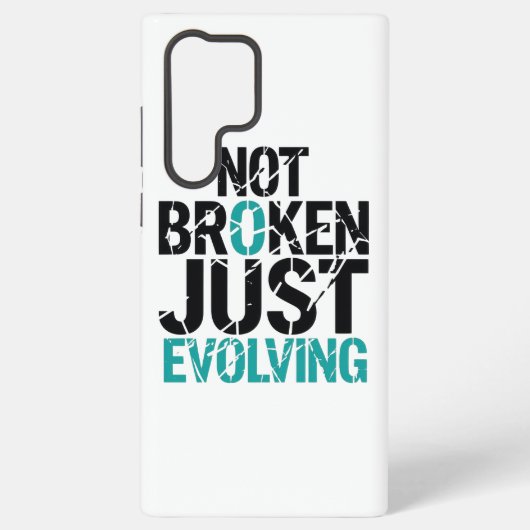 Inspirational Not Broken Just Evolving Samsung Galaxy Hoesje (Achterkant)