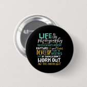Inspirational Photography Life Quote Photographer Ronde Button 5,7 Cm (Voorkant /achterkant)