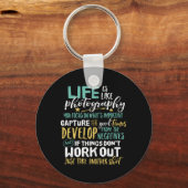 Inspirational Photography Life Quote Photographer Sleutelhanger (Voorkant)