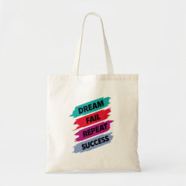 Inspirational Quote Art–Dream Fail Repeat Success Tote Bag
