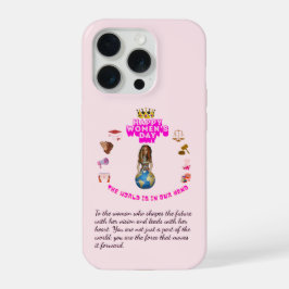 Inspirational Quote happy women's day iPhone 15 Pro Case