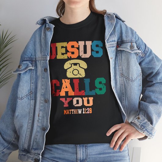 Inspirational quote Jesus Calling You T-shirt