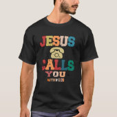 Inspirational quote Jesus Calling You T-shirt (Voorkant)