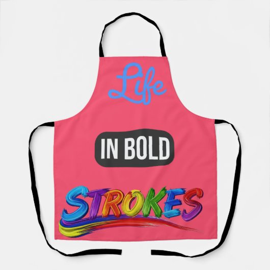 Inspirational Quote "Life in Bold Strokes" Kitchen Schort (Voorkant)