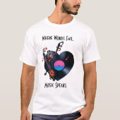 Inspirational Quote T-shirt for Music Lovers  (Voorkant)