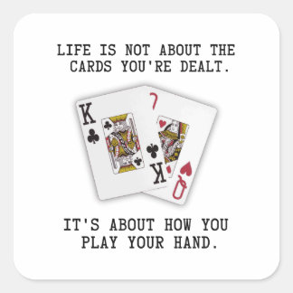 Inspirational Saying Playing Cards Poker Quote Vierkante Sticker