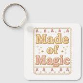 Inspirational Sparkly "Made of Magic" Sleutelhanger (Voorkant)