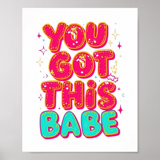 Inspirational "You Got This Babe" Empowerment Poster (Voorkant)