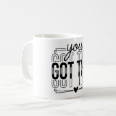 Inspirational You Got This Koffiemok (Voorkant links)