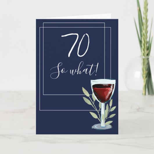 Inspirationele Rode Wijn Navy Blue 70th Birthday Kaart (Voorkant)