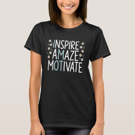 Inspire Amaze Motivate Occupational Therapy OT Squ T-shirt (Voorkant)
