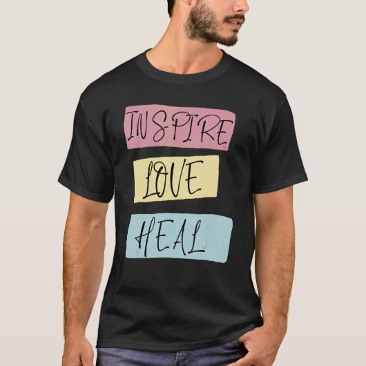 Inspire Love Heal Nursing T-shirt (Voorkant)