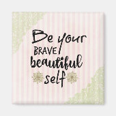 Inspireren: Wees jezelf citaat Magneet (Voorkant)