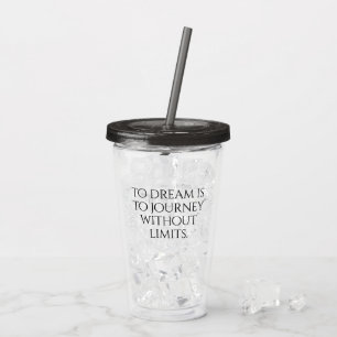 Inspirerend aan droom is naar reis ... acryl drinkbeker