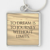 Inspirerend aan droom is naar reis ... sleutelhanger (Voorkant)