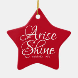 Inspirerend Arise and Shine Faith Star Ceramic O Keramisch Ornament