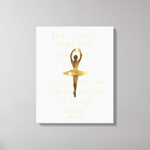 Inspirerend Ballerina Quote Gold Ballet Dancer Canvas Afdruk