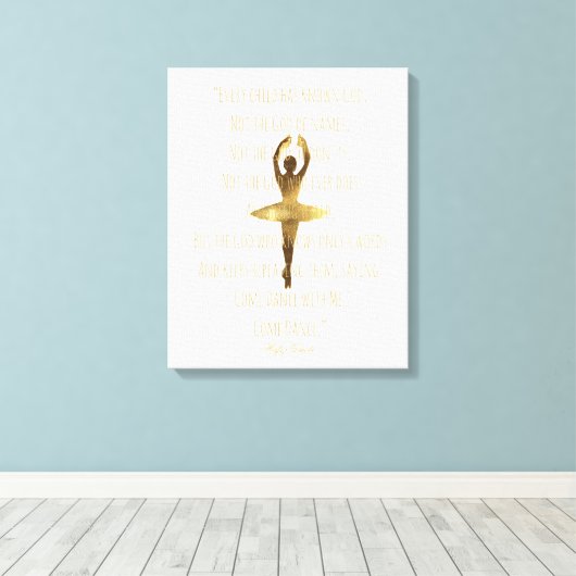 Inspirerend Ballerina Quote Gouden Ballet Dancer Canvas Afdruk (Insitu (Houten vloer))