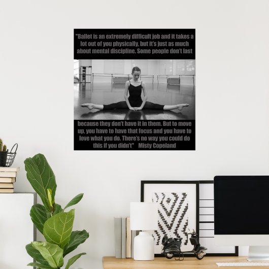 Inspirerend Ballet Poster Misty Copeland Quote (Thuiskantoor)