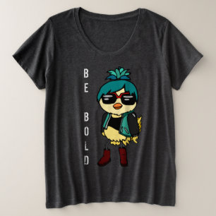 Inspirerend Be Bold Kawaii Bird Illustration Art Grote Maat T-shirt