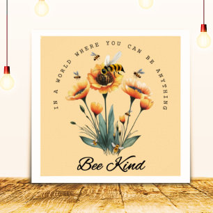  Inspirerend Be Kind Quote Floral Bee Poster