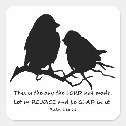 Inspirerend Bijbel Verse Psalm 118:24 Vogels Vierkante Sticker (Voorkant)