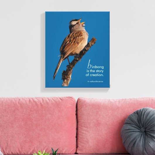 Inspirerend "Birdsong is the Story of Creation" Canvas Afdruk (Insitu (Woonkamer))