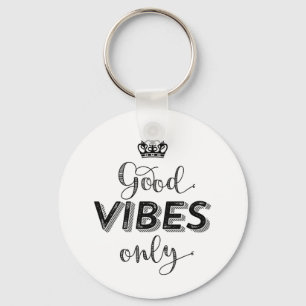 Inspirerend Blijf Positief Alleen Goede Vibes Sleutelhanger