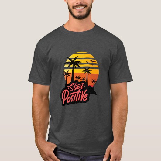 Inspirerend 'Blijf positief' tekst T-shirt ontwerp (Voorkant)