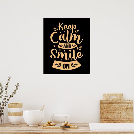 inspirerend blijf rustig glimlachen, word art werk poster (Keuken)