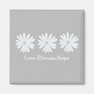 Inspirerend Bloemen Daisies Grey Love Dream Hope Magneet