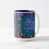 Inspirerend  Bloemen Geloof in jezelf Tweekleurige Koffiemok (Voorkant rechts)