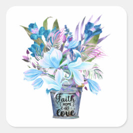 Inspirerend bloemenmerg Blue Faith Hope Love Vierkante Sticker