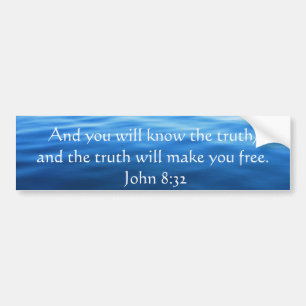 Inspirerend Christelijk citaat - John 8:32 Bumpersticker