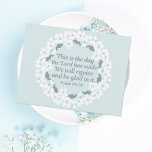 Inspirerend Christelijk Psalm 118:24 Briefkaart<br><div class="desc">Dit is de dag die de Heer heeft gemaakt. We zullen blij zijn en blij zijn. 118:24. Inspirerend Christelijk briefkaart dat ons eraan herinnert dankbaar te zijn voor het leven en voor alles wat God ons heeft gegeven. Mooie witte bloemen in een  kersenbloesem.</div>