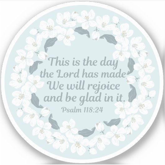 Inspirerend Christelijk Psalm 118:24 Leuke Bloemen Sticker (Voorkant)