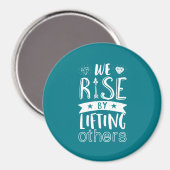 Inspirerend citaat dat wij verhogen door anderen o magneet (Voorkant / Achterkant)