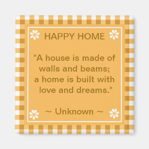 Inspirerend Citaat - Happy Home Magneet