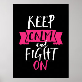 Inspirerend Citaat houdt kalm en vecht aan Poster