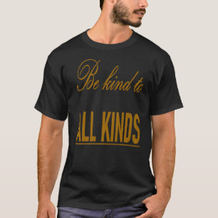 Inspirerend Citaat Kindness Love taiche T-shirt