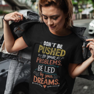 Inspirerend citaat: Laat u niet dwingen door uw T-shirt